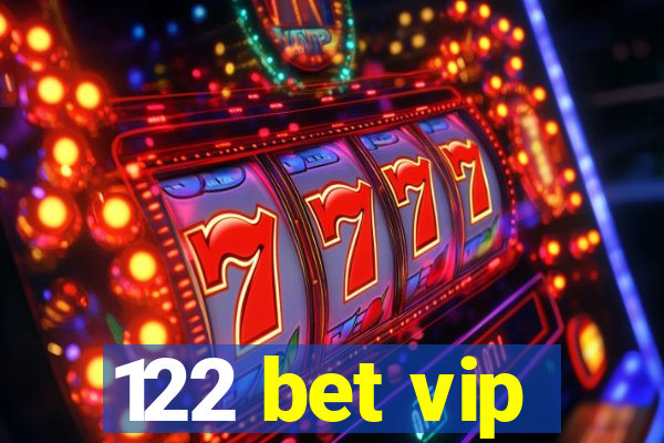 122 bet vip